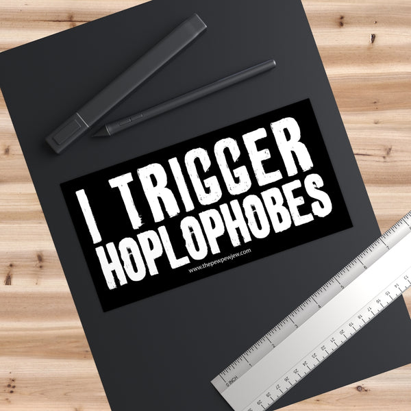 Hoplophobes